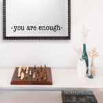 Mirror Decal – You Are Enough